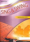 Sing & Swing DAS neue Liederbuch. Schülerarbeitsheft 1