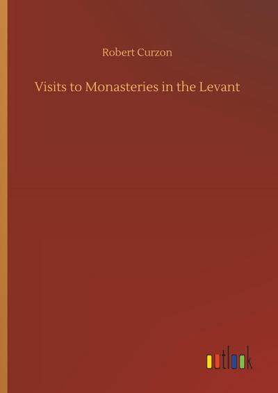 Visits to Monasteries in the Levant