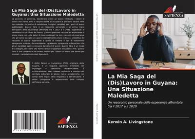 La Mia Saga del (Dis)Lavoro in Guyana: Una Situazione Maledetta