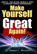 Make Yourself Great Again Part 3 (Mindset Stacking Guides, #3)