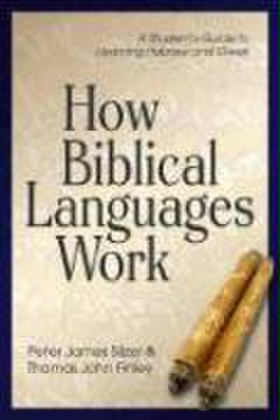 How Biblical Languages Work