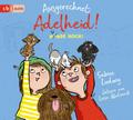 Ausgerechnet Adelheid! - Hunde hoch!