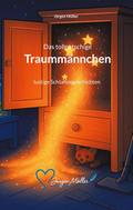 Das tollpatschige Traummännchen