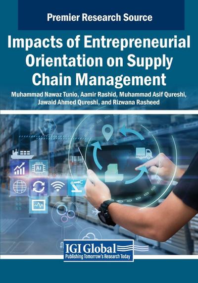 Impacts of Entrepreneurial Orientation on Supply Chain Management