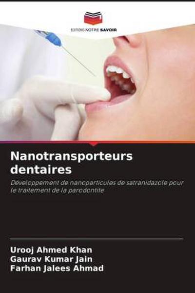 Nanotransporteurs dentaires