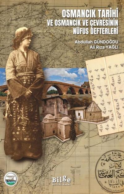 Osmancik Tarihi ve Osmancik ve Cevresinin Nüfus Defterleri