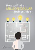 How to Find a Million Dollar Business Idea