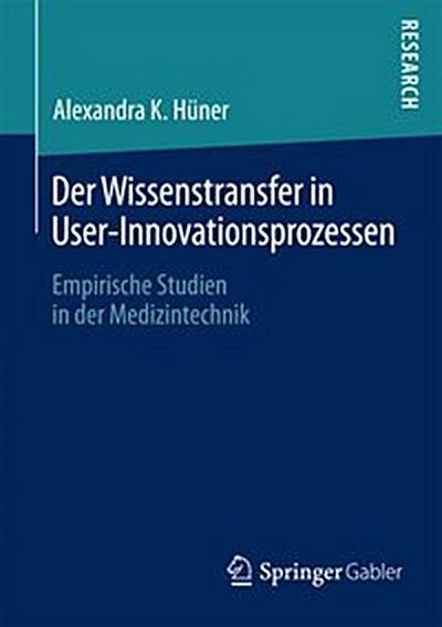 Der Wissenstransfer in User-Innovationsprozessen