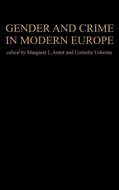 Gender And Crime In Modern Europe