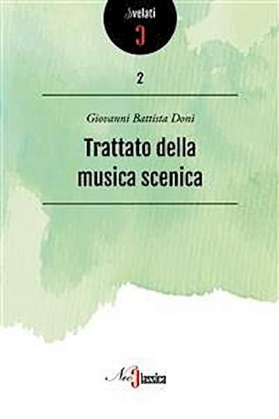 Trattato della musica scenica