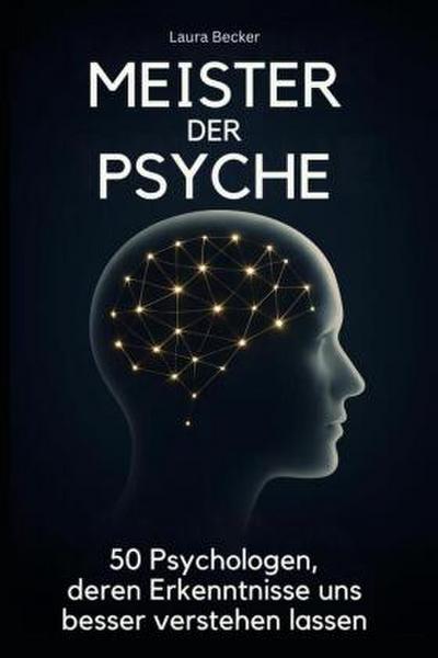 Meister der Psyche