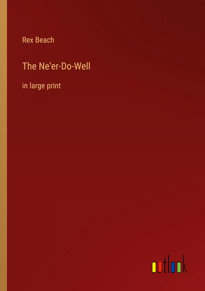 The Ne’er-Do-Well