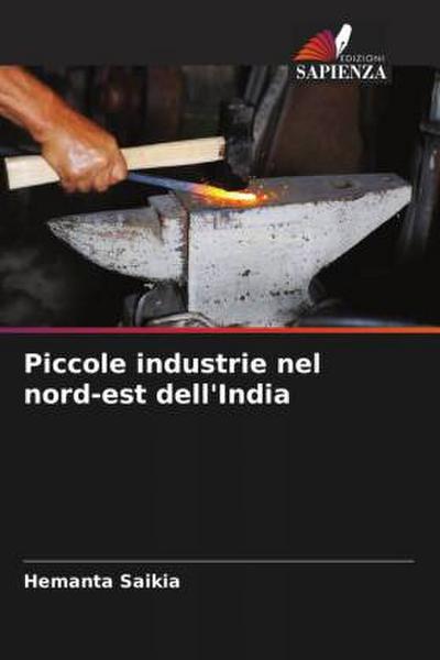 Piccole industrie nel nord-est dell’India