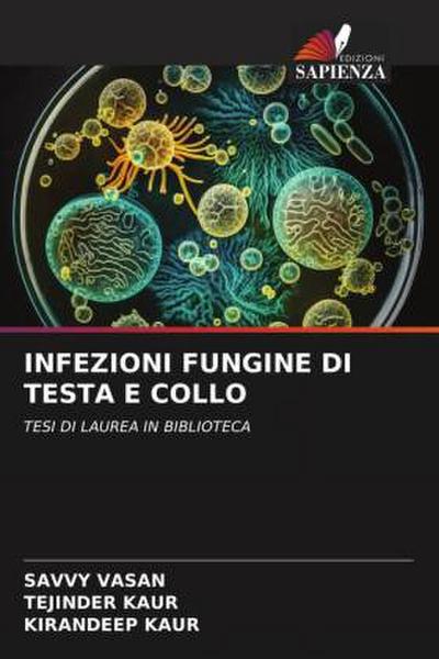 INFEZIONI FUNGINE DI TESTA E COLLO