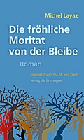 Die fröhliche Moritat von der Bleibe
