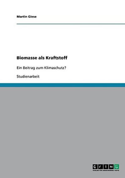 Biomasse als Kraftstoff