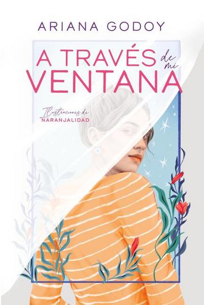 A Través de Mi Ventana (Edición Ilustrada) / Through My Window (Special Illustrated Edition)