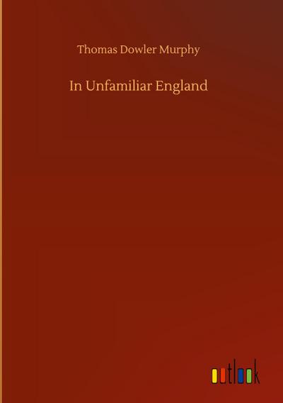 In Unfamiliar England