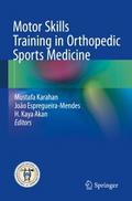 Motor Skills Training in Orthopedic Sports Medicin