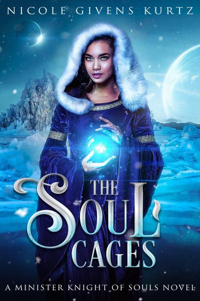 The Soul Cages: A Minister Knight of Souls Novel (A Minister Knights of Souls, #1)