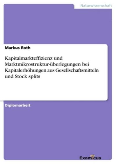 Kapitalmarkteffizienz und Marktmikrostruktur-überlegungen bei Kapitalerhöhungen aus Gesellschaftsmitteln und Stock splits