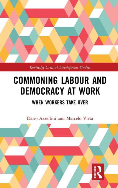 Commoning Labour and Democracy at Work