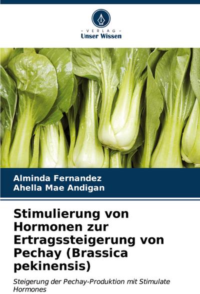 Stimulierung von Hormonen zur Ertragssteigerung von Pechay (Brassica pekinensis)
