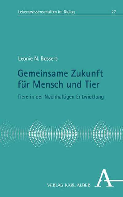 Gemeinsame Zukunft für Mensch und Tier