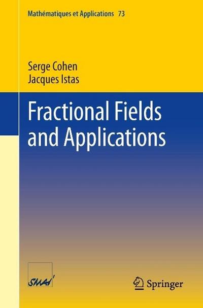 Fractional Fields and Applications