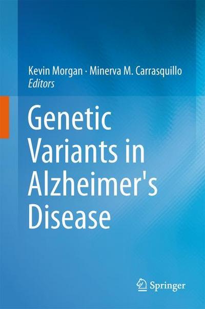 Genetic Variants in Alzheimer’s Disease