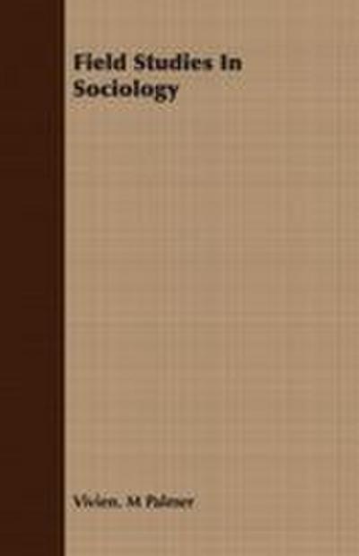 Field Studies In Sociology