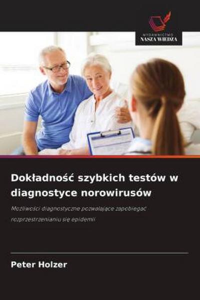 Dok¿adno¿¿ szybkich testów w diagnostyce norowirusów