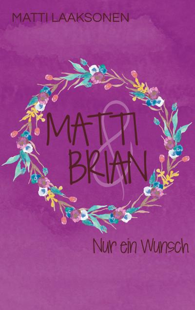 Matti & Brian 8: Nur ein Wunsch