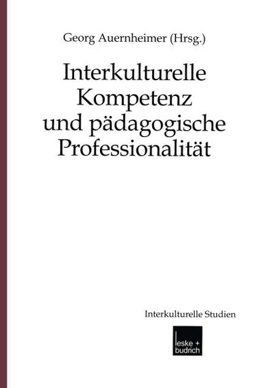 Interkulturelle Kompetenz und pädagogische Professionalität