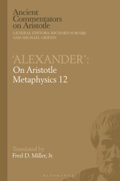 ’’Alexander’’: On Aristotle Metaphysics 12