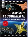 Verrückte Flugobjekte