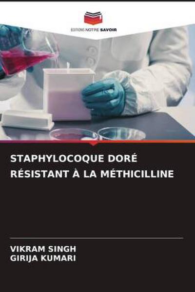 STAPHYLOCOQUE DORÉ RÉSISTANT À LA MÉTHICILLINE