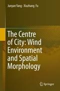 The Centre of City: Wind Environment and Spatial M