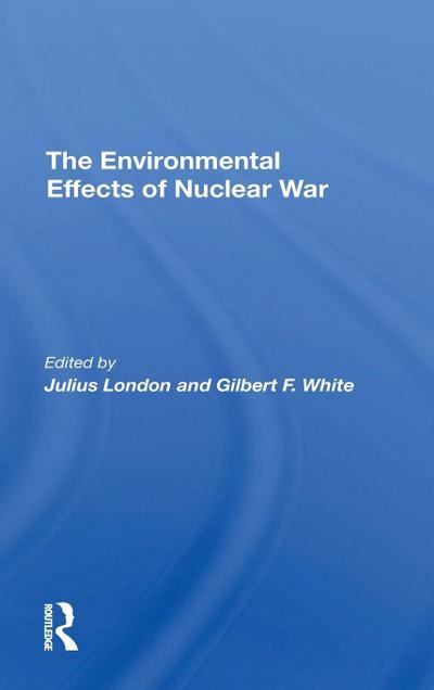 The Environmental Effects Of Nuclear War