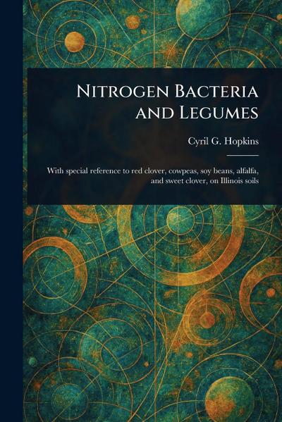Nitrogen Bacteria and Legumes