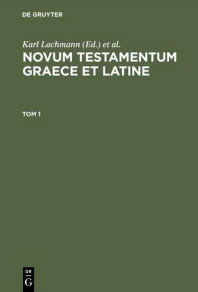 Novum Testamentum Graece et Latine. Tom 1