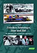 Zwischen Fahrerlager, Start und Ziel