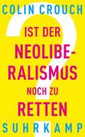 Ist der Neoliberalismus noch zu retten?