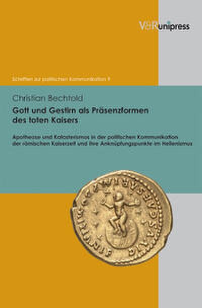 Gott und Gestirn als Präsenzformen des toten Kaisers
