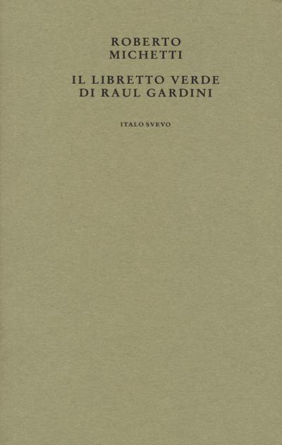 Michetti, R: Libretto verde di Raul Gardini
