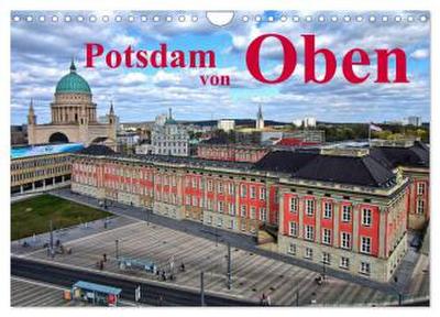 Potsdam von Oben (Wandkalender 2026 DIN A4 quer), CALVENDO Monatskalender