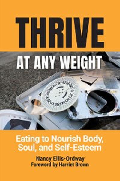 Thrive at Any Weight