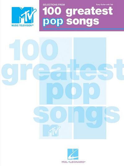 Selections from Mtv's 100 Greatest Pop Songs: Selections from Mtv's - Hal Leonard Corp