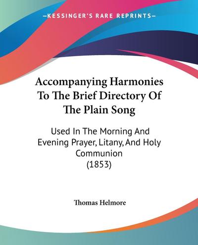 Accompanying Harmonies To The Brief Directory Of The Plain Song