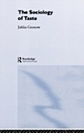 Sociology Of Taste - Jukka Gronow